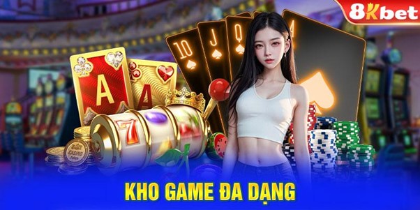 Kho game đa dạng, hấp dẫn tại nhà cái 8KBET