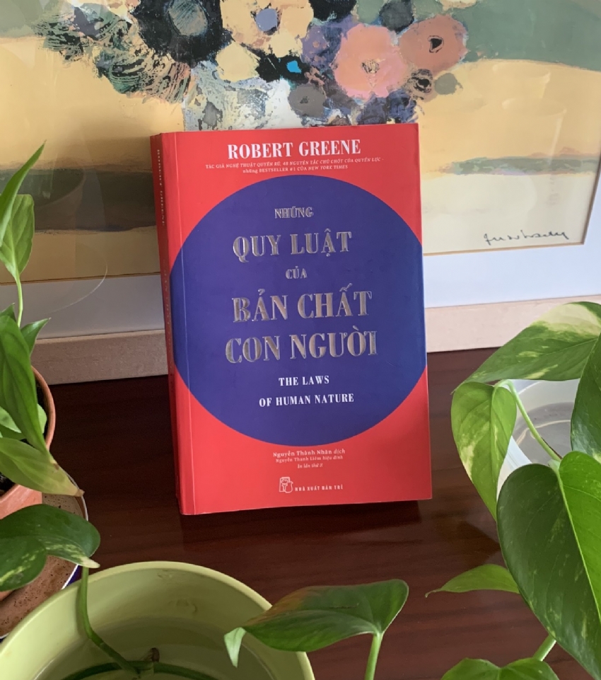 Bài học quan trọng nhất mà tôi học được từ “Những Quy Luật của Bản Chất Con Người” (Robert Greene)