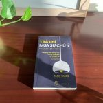 Trả Phí Mua Sự Chú Ý (Paid Attention)” của tác giả Faris Yakob